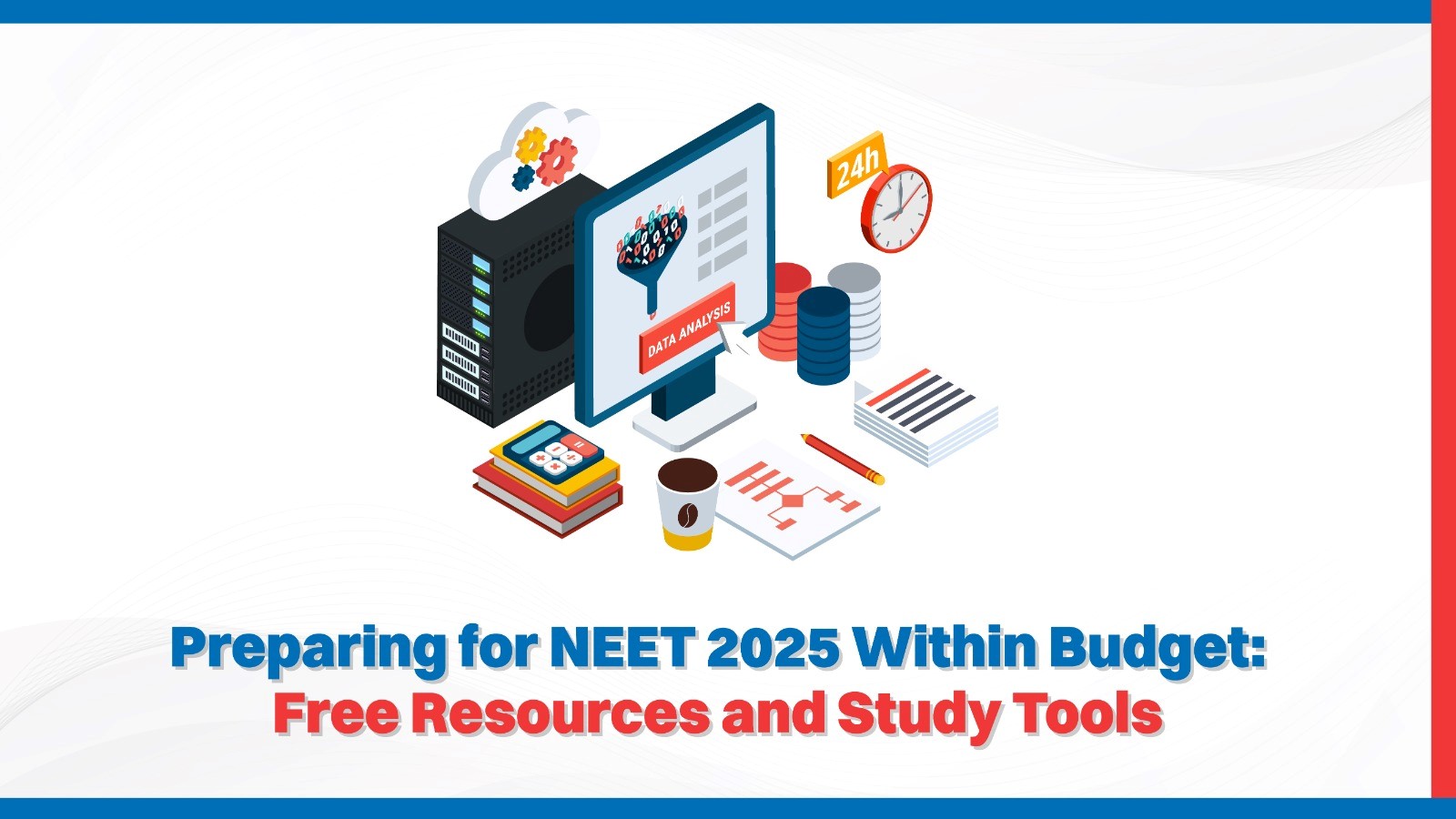 Preparing for NEET 2025 Within Budget Free Resources and Study Tools.jpg